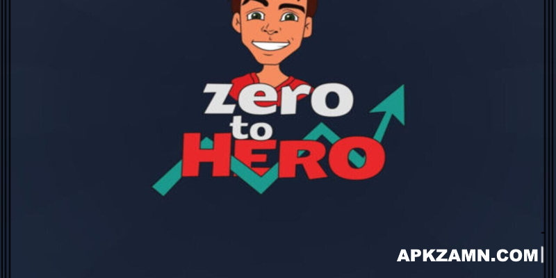 From Zero to Hero APk